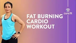 Fat Burning Cardio Workout By Cult Fit | Cardio Workout At Home | No Equipment | Cult Fit | Cure Fit