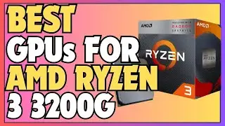 🔥 Top 5 GPUs for Ryzen 3 3200G in 2024 💥 (1080p & 1440p Gaming) 🔥