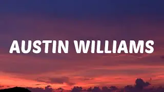 Quitter - Austin Williams (Lyrics)