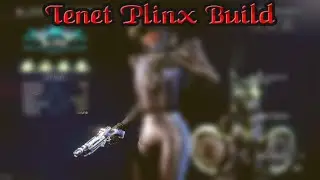 Warframe | Tenet Plinx Build (EndGame) [2024]