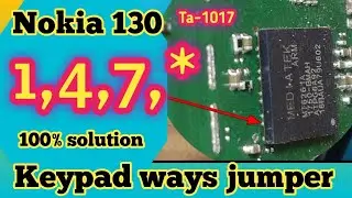 Nokia 130 TA 1017 keypad 147* not working solution || Nokia keypad 1 4 7 * not working fault