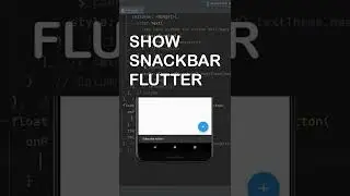 How to Show SnackBar in Flutter App!