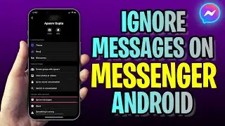 How To IGNORE Messages On Messenger Android (2023 Update!)