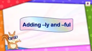 Adding -LY and -FUL | English Grammar & Composition Grade 2 | Periwinkle