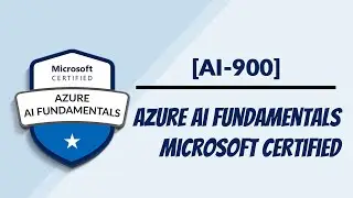 Microsoft Azure AI Fundamentals AI-900