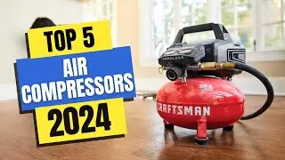 Best Air Compressors 2024 | Which Air Compressor Should You Buy in 2024?