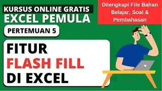 Cara Menggunakan Flash Fill di Excel | Tutorial Excel Pemula #5