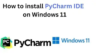 How to Install PyCharm IDE on Windows 11