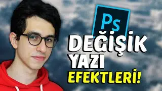 DEĞİŞİK YAZI EFEKTLERİ! 😀 - PHOTOSHOP YAZI EFEKTİ NASIL VERİLİR?