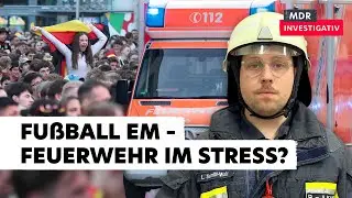 Fußball, Fans und Verkehr – Mit der Feuerwehr unterwegs in Leipzig zur EM