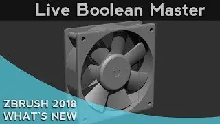 034 ZBrush 2018 Live Boolean Master