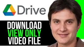 How to Download View Only Video File from Google Drive (Quick and Easy)