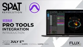 Pro Tools Integration with SPAT Revolution - Webinar