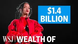 Rihanna's Wealth: Breaking Down Her $1.4 Billion Business Empire | WSJ