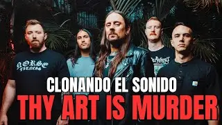 CLONO el SONIDO THY ART IS MURDER con plugins de WILL PUTNEY