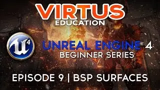 Unreal Engine 4 Beginner Tutorial Series - #9 BSP Surfaces