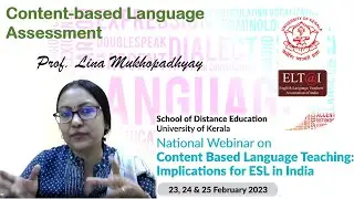 Content-based Language Assessment | Lina Mukhopadhyay​