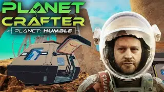 ВЫЖИТЬ В THE PLANET CRAFTER 2024 - PLANET HUMBLE DLC - ПЕРЕСТРОЙКА БАЗЫ НА ЧУЖОЙ ПЛАНЕТЕ (СТРИМ) #22