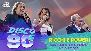 Ricchi e Poveri - Dan Dan (E Una Canzone Damore) live @ Disco of the 80s Festival, Russia, 2013