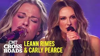 LeAnn Rimes & Carly Pearce Perform Probably Wouldnt Be This Way | CMT Crossroads