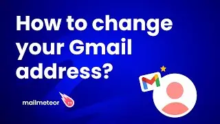 How to change your Gmail address?