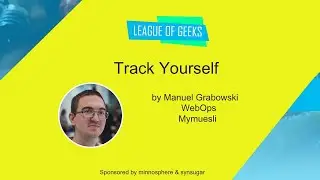 Track Yourself by Manuel Grabowski - League of Geeks #24