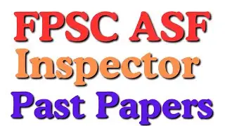 ASF Inspector Solved Papers 2024 | FPSC ASF Solved Past Papers 2024 | ASF Inspector Jobs Preparation