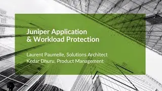 Juniper Networks Workload Protection with K2 Cybersecurity and vSRX