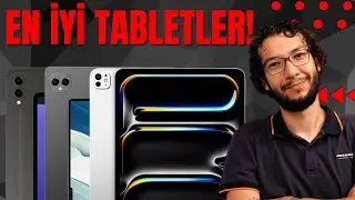 EN İYİ TABLET MODELLERİ (EYLÜL 2024)