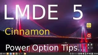 LMDE 5 - Cinnamon - New Power Option Tips.