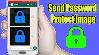 How to Send Password Protect Image on Whatsapp  - Whatsapp Tricks