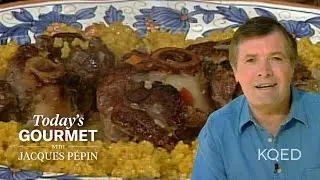 Tender Oso Bucco Recipe from Jacques Pépin | KQED