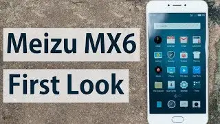 Meizu MX6 Unboxing and First Look