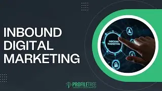 Inbound Digital Marketing | What Is Inbound Digital Marketing? | What Strategies are Involved?