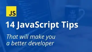 14 JavaScript tips and tricks that will make you a better developer