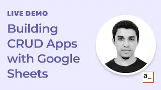 How to build CRUD apps with Google Sheets