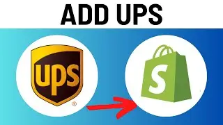 How to Add UPS to Shopify