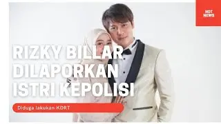 Rizky Billar Terancam masuk penjara||KDRT||Istri