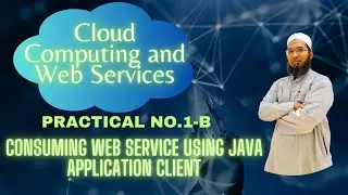 Practical No 1 B Consuming Web Services using Java