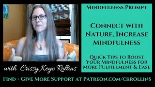 Connect to Nature, Increase Mindfulness -mindful tips/how to be present {Weekly Mindfulness Prompt}