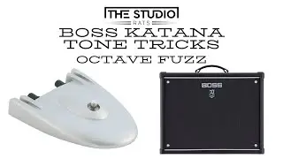 Katana Tone Tricks - Octave Fuzz