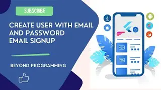 Flutter Firebase Authentication | Create User with email and password | Signup