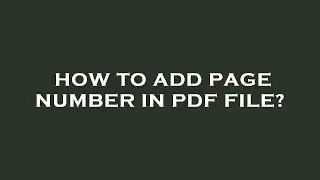 How to add page number in pdf file?