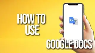 How To Use Google Translate Tutorial