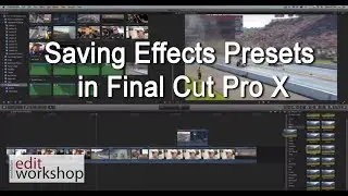 Saving Effects Presets in Final Cut Pro X