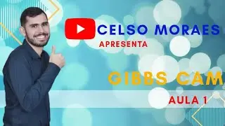 Curso Grátis Gibbs Cam Tutorial Português - Vídeo Aula 1