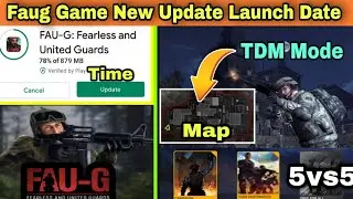 Faug Game New Update Launch Date | Faug Game TDM Mode | Faug Game  Update | Faug Game Latest News