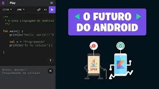 Como programar em Kotlin pelo Android! - A nova linguagem de Programação Android