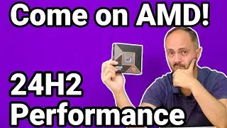 AMD Ryzen Windows 11 24H2 update performance boost: I Have Questions!