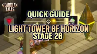 LIGHT Tower of Horizon 20【Guardian Tales】